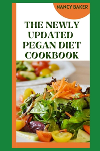 The Newly Updated Pegan Diet Cookbook
