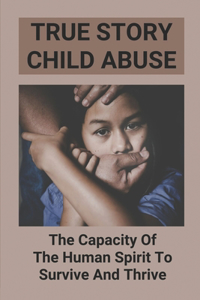 True Story Child Abuse