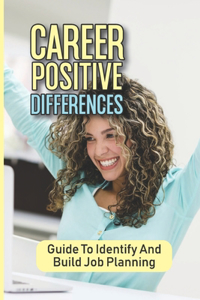 Career Positive Differences