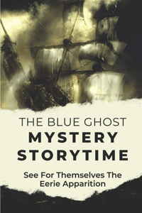 The Blue Ghost Mystery Storytime