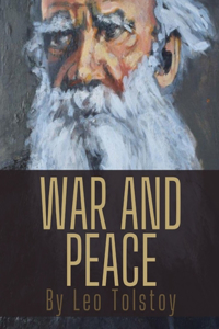 War and Peace by Leo Tolstoy