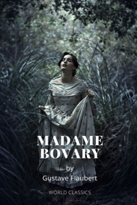 Madame Bovary by Gustave Flaubert