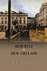 Mob Rule in New Orleans