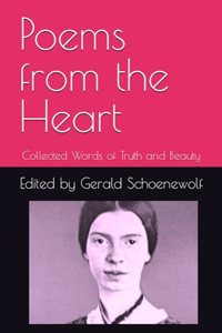 Poems from the Heart: Collected Words of Truth and Beauty