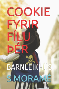 Cookie Fyrir Fílu þér: Barnleikhús