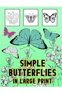 Simple Butterflies in Large Print