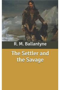 The Settler and the Savage