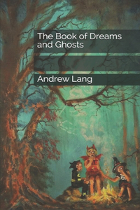 The Book of Dreams and Ghosts