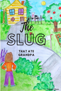 Slug That Ate Grandpa