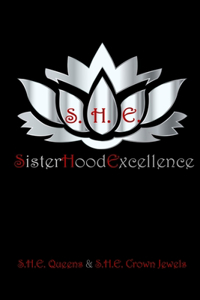 S.H.E.: SisterHoodExcellence