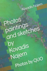 Photos by Kovadis Najem