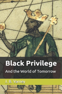 Black Privilege