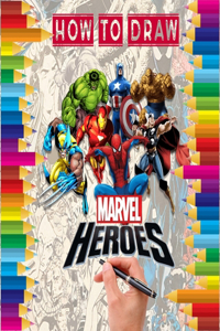 how to Draw Marvel heroes