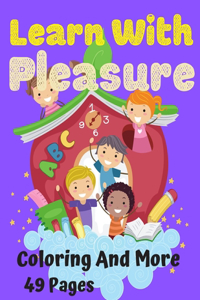 Learn With Pleasure Coloring And More 49 Pages