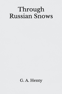 Through Russian Snows