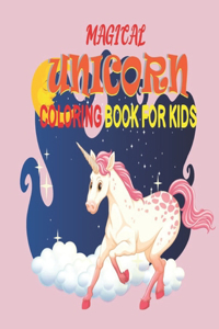 Magical Unicorn Coloring Book For Kids