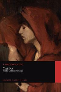 Casina. Testo Latino Incluso (Graphyco Classici Italiani)