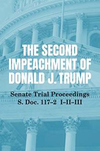 The Second Impeachment of Donald J. Trump