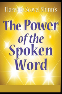 The Power of the Spoken Word