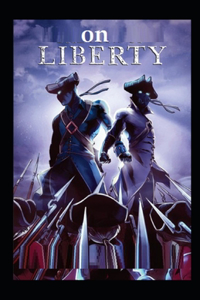 On Liberty(classics illustrated)