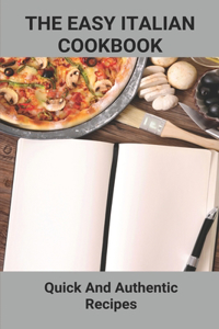 The Easy Italian Cookbook