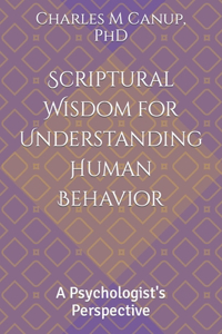 Scriptural Wisdom for Understanding Human Behavior