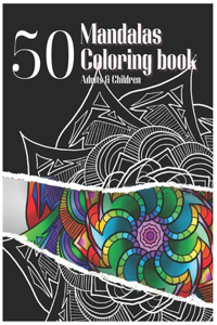 50 Mandalas Coloring book Adults & Children