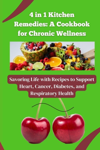 4 in 1 Kitchen Remedies