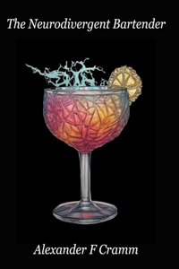 Neurodivergent Bartender