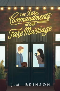 Ten Commandments of Our Fake Marriage
