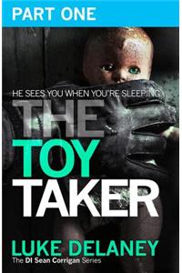 The Toy Taker: Part 1, Prologue to Chapter 3