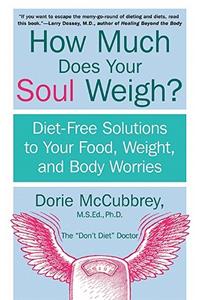 How Much Does Your Soul Weigh?