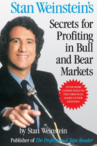 Stan Weinstein's Secrets for Profiting in Bull and Bear Markets