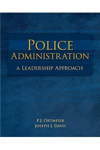 Police Administration: A Leadership Approach