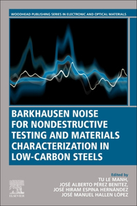 Barkhausen Noise for Non-Destructive Testing and Materials Characterization in Low Carbon Steels