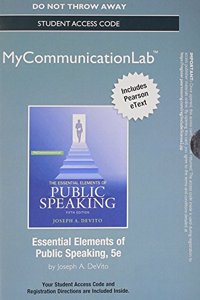 New Mycommunicationlab with Pearson Etext -- Standalone Access Card -- For Essential Elements of Public Speaking