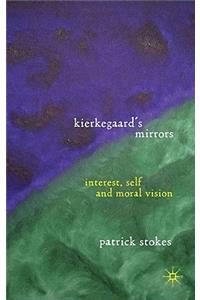Kierkegaard’s Mirrors
