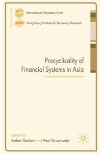 Procyclicality of Financial Systems in Asia
