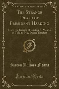 The Strange Death of President Harding
