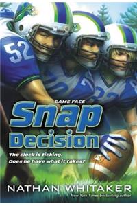 Snap Decision