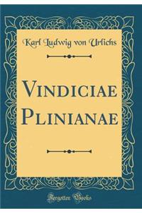 Vindiciae Plinianae (Classic Reprint)