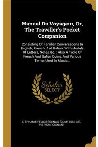 Manuel Du Voyageur, Or, The Traveller's Pocket Companion