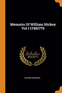 Memoirs Of William Hickey Vol I 17491775