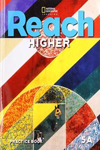 Reach Higher 5A: Practice Book