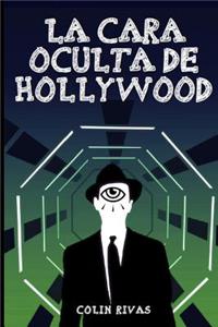 La Cara Oculta de Hollywood