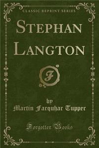 Stephan Langton (Classic Reprint)