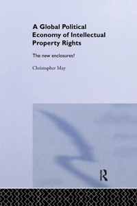 Global Political Economy of Intellectual Property Rights