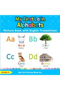 My First Latin Alphabets Picture Book with English Translations