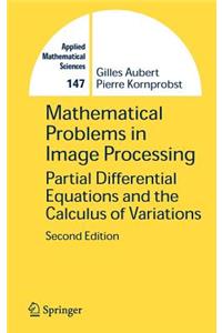 Mathematical Problems in Image Processing