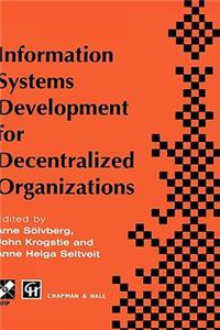 Information Systems Development for Decentralized Organizations